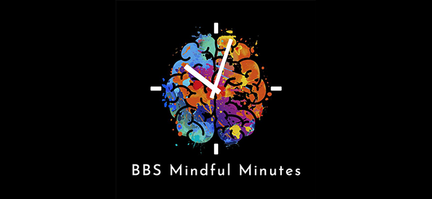 BBS Mindful Minutes logo features a colorful illustration of a brain with clock hands.