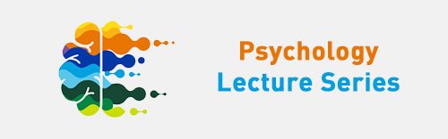 Psychology Lecture Series